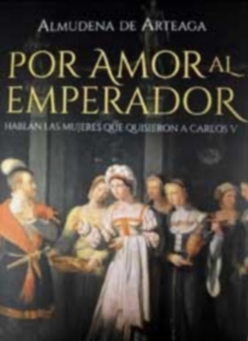 Portada de la novela de ficción histórica presentada por Almudena de Arteaga. / E.P.