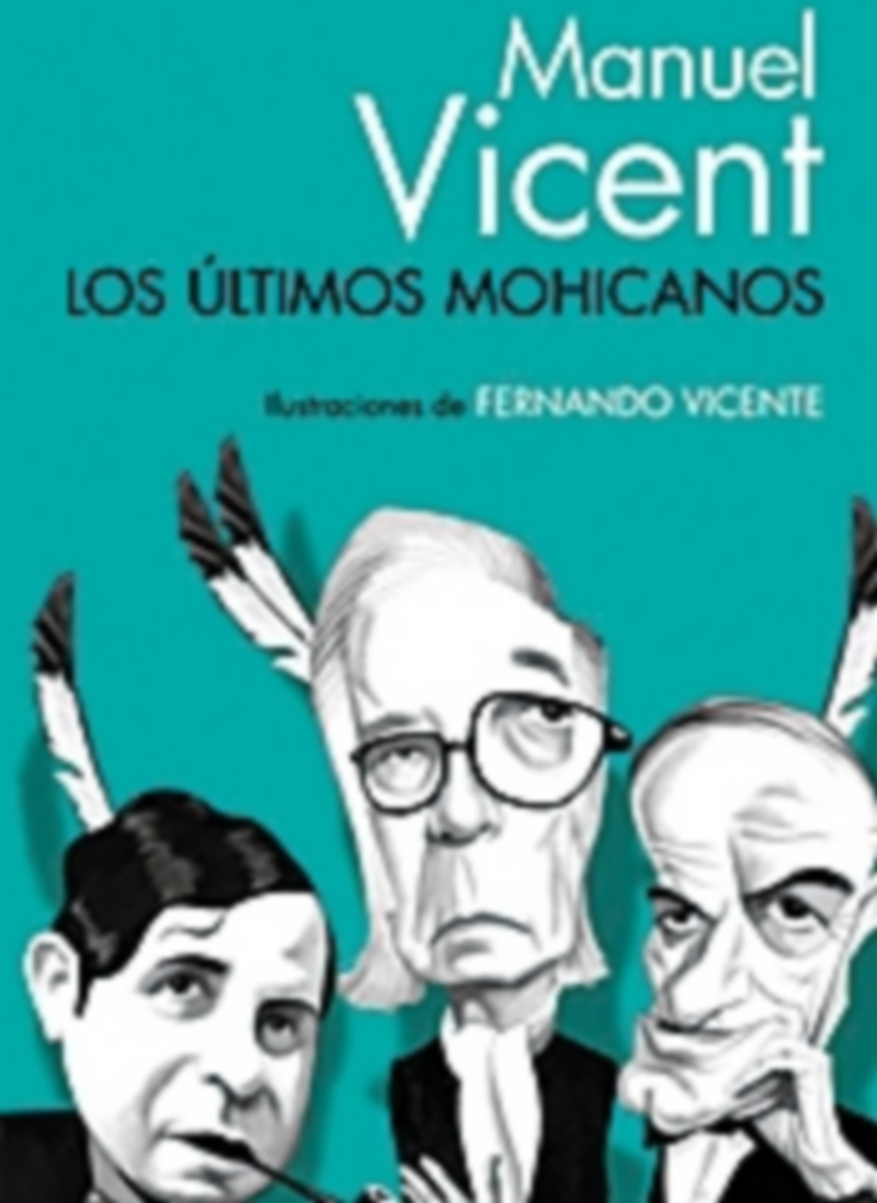 Portada de ‘Los últimos mohicanos’ de Manuel Vicent. / Alfaguara