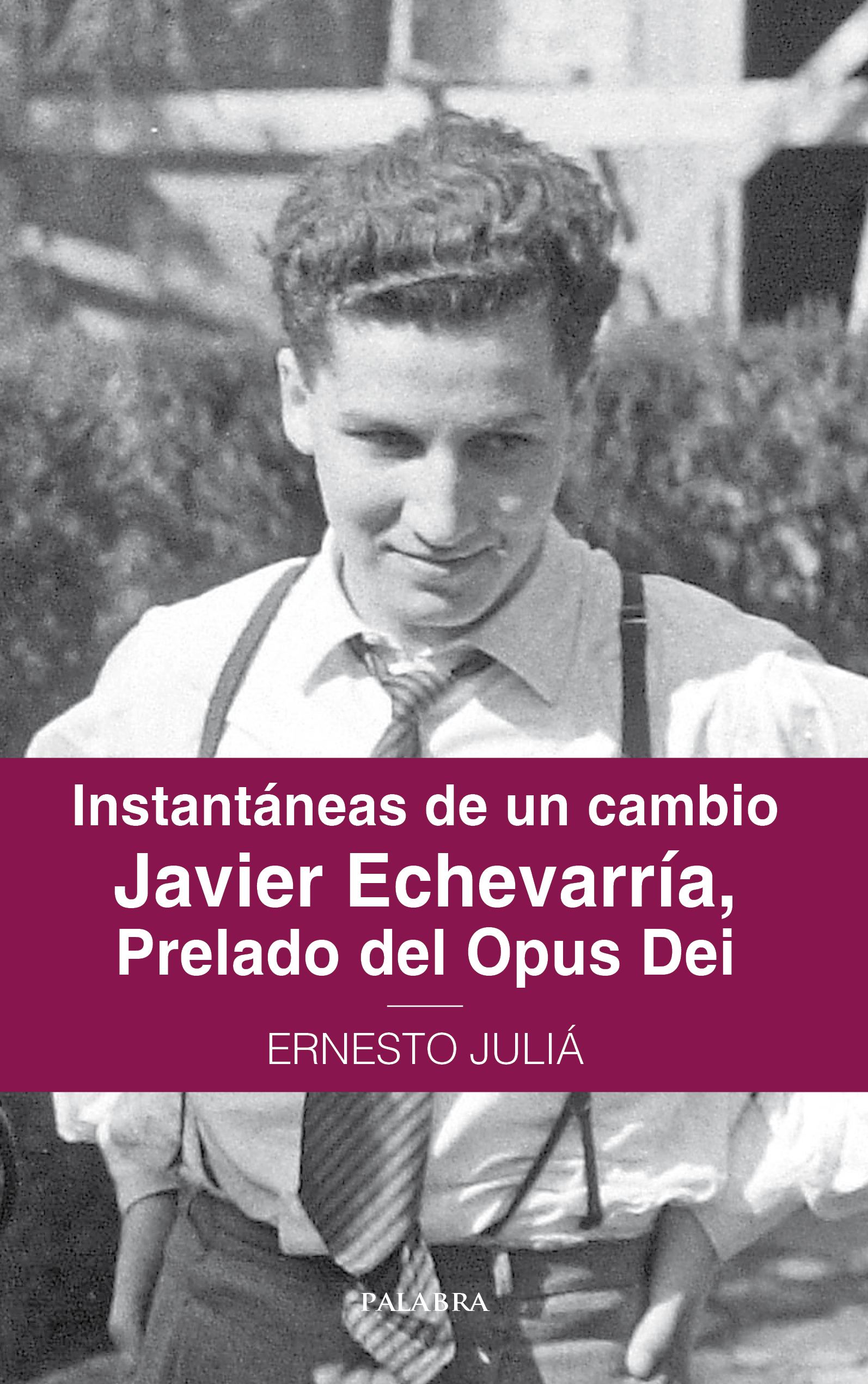 Portada del libro sobre el prelado del Opus Dei Javier Echevarría.