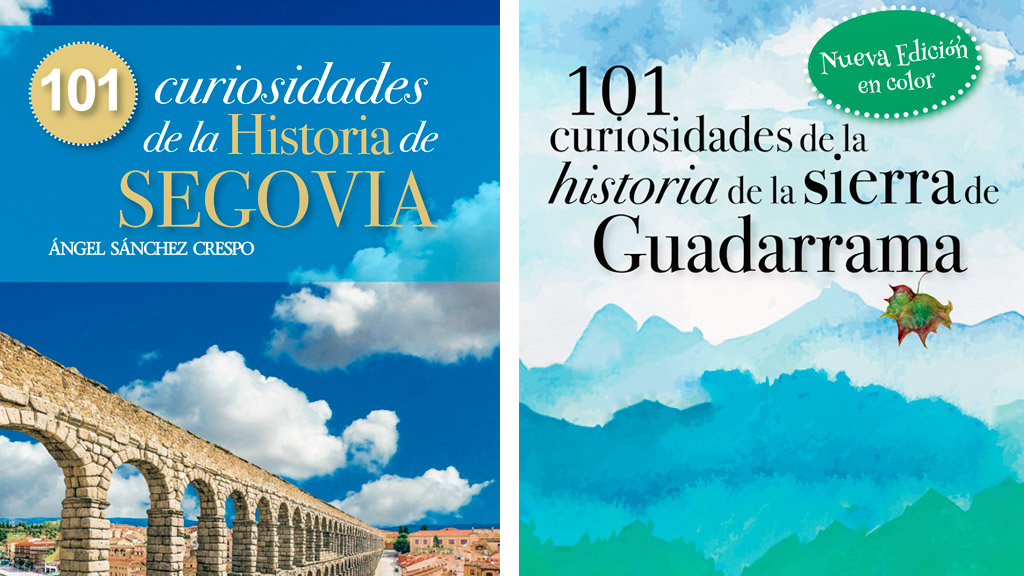 Las dos portadas de los libros sobre Segovia y la Sierra de Guadarrama que la editorial acaba de sacar a la luz. / e. a.