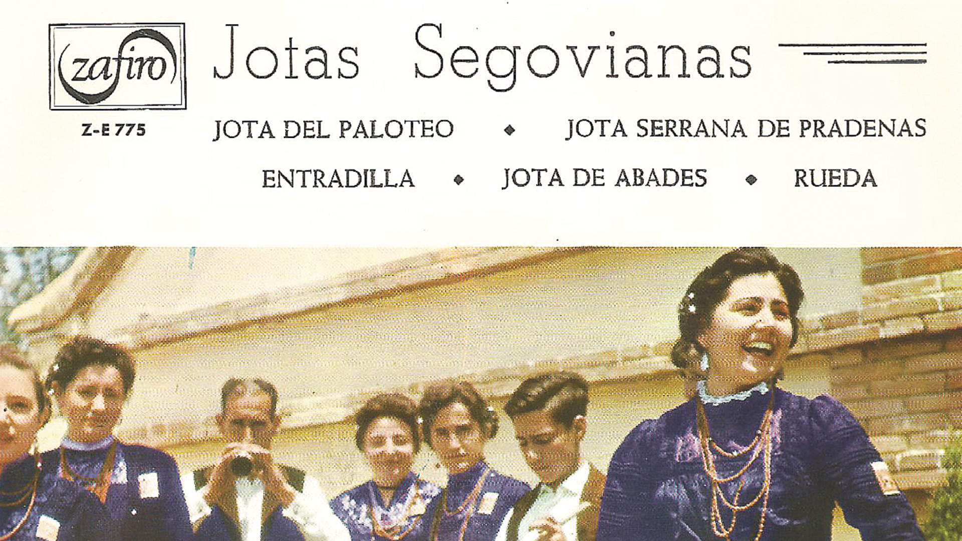 Jotas Segovianas. Interpretadas por Serafín Vaquerizo y Manuel Casla en 1961. Portada de Grupo de Sección femenina de Segovia y Silverio. Ed. Zafiro.