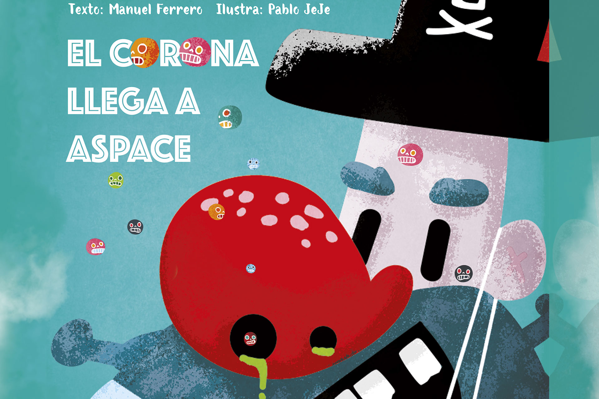 La portada del libro escrito por Manuel Ferrero está realizada por el ilustrador gráfico Pablo Je Je. ( EL ADELANTADO