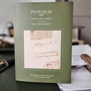Pedro Arias-Dávila, “Pedrarias”, es una de las figuras más controvertidas de la historia de la conquista española en América.