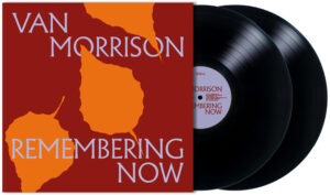 Remembering Now de Van Morrison