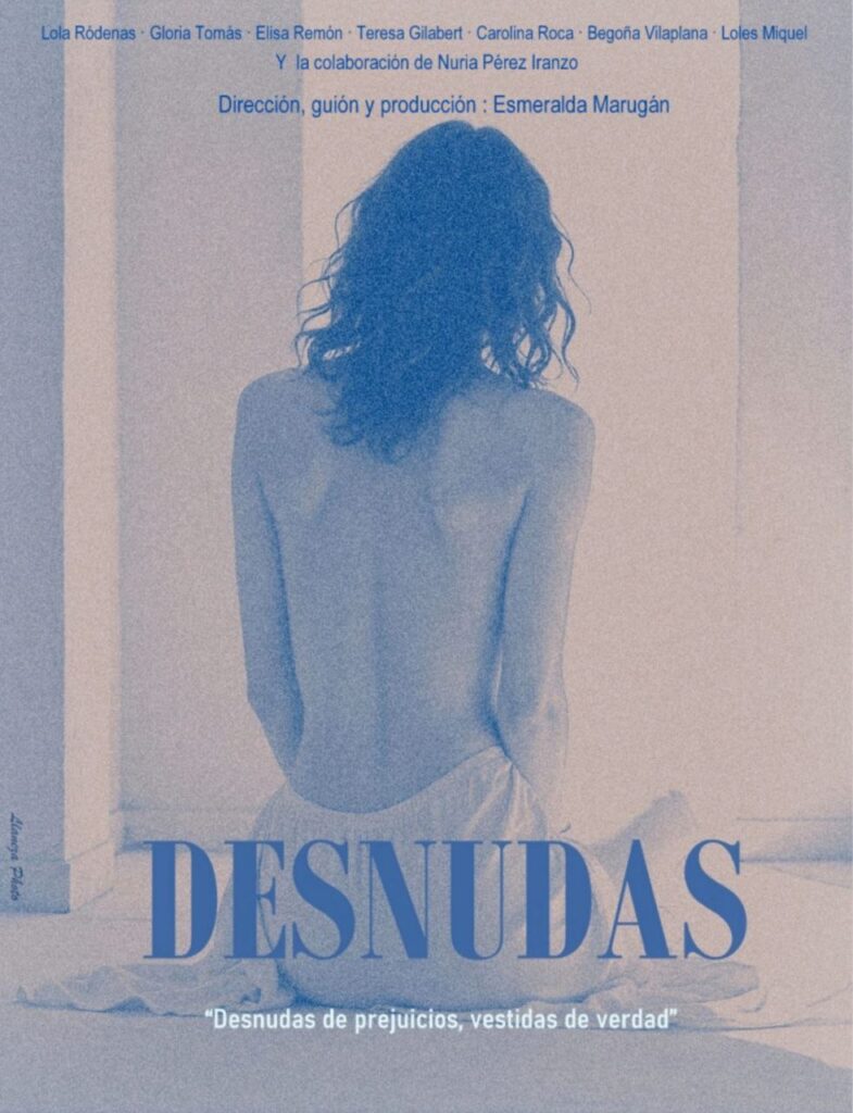 Siete mujeres desnudas de prejuicios y vestidas de verdad 2 Cartel del documental 'Desnudas', de la segoviana Esmeralda Marugán.