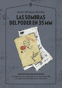 La vigencia del cine conspiranoico en tiempos convulsos 4 Portada libro